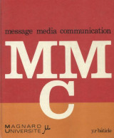 Message, Média, Communication (1973) De Y.R. Baticle - 18+ Years Old