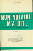 Mon Notaire M'a Dit... (1978) De Louis Reillier - Droit