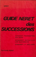 Guide Néret Des Successions 1977 (1977) De Collectif - Diritto