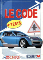 Le Code De La Route + Tests (2009) De Collectif - Autres & Non Classés