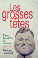 Les Grosses Têtes. Rires, Sourires Et Délires (1997) De Philippe Bouvard - Humour