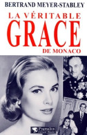 La Véritable Grace De Monaco (1999) De Bertrand Meyer-Stabley - Biografia