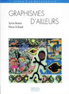 Graphismes D'ailleurs (1997) De Sylvie Breton - 0-6 Anni