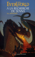 Everworld Tome I : A La Recherche De Senna (2002) De Katherine Alice Applegate - Fantastique