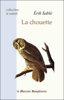 La Chouette (2010) De Erik Sablé - Animali