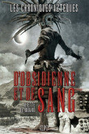 Les Chroniques Azteques Tome I : D'obsidienne Et De Sang (2013) De De Bodard-a - Andere & Zonder Classificatie