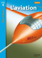 L'aviation : Niveau De Lecture 4 Cycle 2 Et 3 (2010) De Robert Coupe - 6-12 Ans