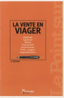 La Vente En Viager. Intérêt Contrat Rente Fiscalité Extinction Prêt Viager Hypothécaire (2012) De Edith Tav - Derecho