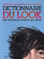 Dictionnaire Du Look (2011) De Géraldine De Margerie - Woordenboeken