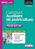 Concours Auxiliaire De Puériculture - Entrée En Ifap - Tout-en-un : Concours 2016-2017 (2016) De Ann - 18 Ans Et Plus