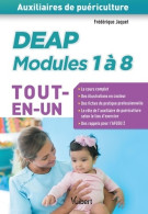 Deap - Modules 1 à 8 - Auxiliaires De Puériculture - Tout-en-un : Cours Complet - Fiches De Pratique Pr - 18 Ans Et Plus