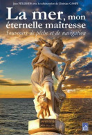 La Mer Mon éternelle Maîtresse (2016) De Camps Christian - Chasse/Pêche