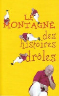 Le Montagné Des Histoires Drôles (2008) De Guy Montagné - Humour