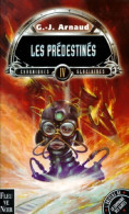 Chroniques Glaciaires N°4 : Les Prédestinés (1999) De G. -J. Arnaud - Andere & Zonder Classificatie