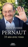 33 Ans Avec Vous (2022) De Jean-Pierre Pernaut - Cinéma/Télévision