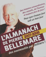 L'almanach Bellemare 2007-2008 (2006) De Pierre Bellemare - Autres & Non Classés