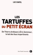 Les Tartuffes Du Petit écran : De Thierry Ardisson à Eric Zemmour Le Bal Des Faux Impertinents (2012) D - Films