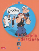 La Bande Dessinée (2003) De Karine Delobbe - Autres & Non Classés