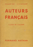 Auteurs Français Classe De Sixième (1951) De A. -M. Rat - 6-12 Years Old