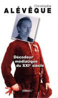 Décodeur Médiatique Du XXIe Siècle (2008) De Christophe Alévêque - Humour