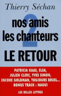 Nos Amis Les Chanteurs 2 Le Retour (1994) De Thierry Séchan - Musica