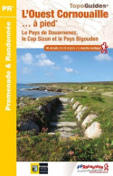 L'ouest Cornouaille à Pied. Le Pays De Douarnenez Le CAP Sizun Et Le Pays Bigouden (2022) De C - Toerisme