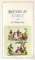 Emile Ou De L'éducation (1984) De Jean-Jacques Rousseau - Klassische Autoren