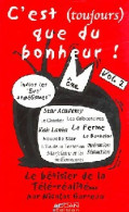 C'est (toujours) Que Du Bonheur ! Tome II (2004) De Nicolas Garreau - Humor