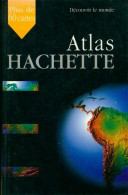 Atlas Hachette (2006) De Collectif - Mappe/Atlanti