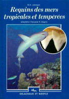 Requins Des Mers Tropicales Et Tempérées (1987) De R. H. Johnson - Animali