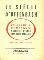 Le Siècle D'Offenbach (1959) De Collectif - Other & Unclassified