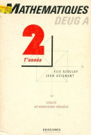 Mathématiques DEUG A 1re Année Cours Et Exercices Résolus (1992) De J. Azoulay - 18 Anni E Più
