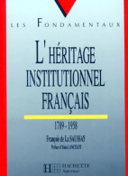 L'héritage Institutionnel Français : 1789-1958 (1992) De François La Saussay - Recht