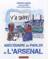 Y'a Skiff ! - Abécédaire Du Parler De L'arsenal (01) (2012) De Gérard Cabon - Dictionnaires