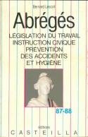 Abrégés De Législation Du Travail 87-88 (1987) De Bernard Lescot - Diritto