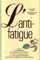 L'anti-fatigue (1986) De Geneviève Doucet - Gesundheit