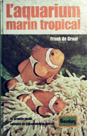 L'aquarium Marin Tropical (1982) De Frank De Graaf - Otros & Sin Clasificación