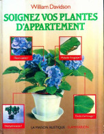 Soignez Vos Plantes D'appartement (1985) De William Davidson - Giardinaggio