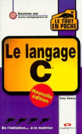 Le Langage C (2001) De Tony Zhang - Informatique