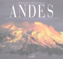 Andes : Voyages Sur Les Volcans D'equateur (2004) De Marcela Garcia - Toerisme