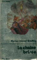 La Romance De Ténébreuse Tome III : La Chaîne Brisée (1979) De Marion Zimmer Bradley - Andere & Zonder Classificatie