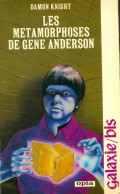 Les Métamorphoses De Gene Anderson (1985) De Damon Knight - Andere & Zonder Classificatie
