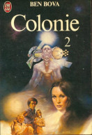 Colonie Tome II (1980) De Benjamin William Bova - Andere & Zonder Classificatie
