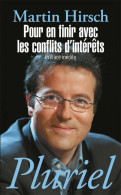 Pour En Finir Avec Les Conflits D'intérêts (2011) De Martin Hirsch - Economie