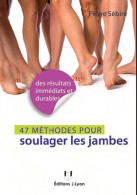 49 Méthodes Pour Soulager Les Jambes (2011) De Pierre Sebire - Gesundheit