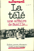 La Télé. Une Affaire De Famille (1982) De Collectif - Cinéma/Télévision