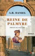 Reine De Palmyre 1 Volume (01) (2016) De Antoine B. Daniel - Storici