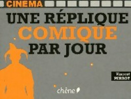 Une Réplique Comique Par Jour (2009) De Vincent Perrot - Cinéma / TV