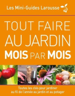 Tout Faire Au Jardin Mois Par Mois (2012) De Collectif - Giardinaggio