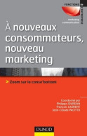 A Nouveaux Consommateurs Nouveau Marketing - Zoom Sur Le Conso'battant : Zoom Sur Le Conso'battant - Economie